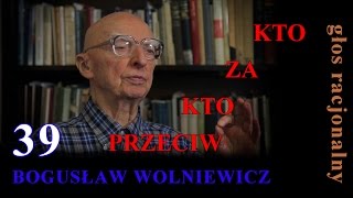 Bogusław Wolniewicz 39 KTO ZA KTO PRZECIW quotBioetykaquot cz3 [upl. by Zedekiah]