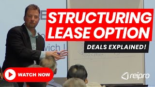 Structuring Lease Option Deals  EXPLAINED [upl. by Gobert]