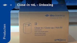 Closein 10 liter Keukenboiler  Unboxing  Itho Daalderop [upl. by Drye]