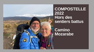 Compostelle 2022  jour 6 sur le camino Mozarabe caminodesantiago robineauchristian [upl. by Khosrow]