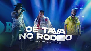 Us Agroboy Mc Mari  Cê Tava No Rodeio Clipe Oficial [upl. by Longawa61]