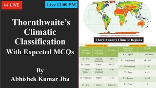 जलवायु वर्गीकरण  Thornthwaites Climatic Classification  With Expected MCQs  By AKJ Sir [upl. by Enomrej]