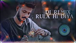 Rula Hi Diya  LOVE SAD SONG Dj Remix  HINDU DJ PRODUCTION [upl. by Toma570]