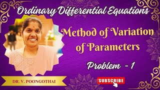 11 Method of Variation of Parameters  Calculus and Linear Algebra 21MAB101T [upl. by Panaggio419]