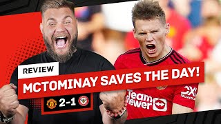 McTominay Saves The Day In Fergie Time Man Utd 21 Brentford Reaction [upl. by Hadrian452]