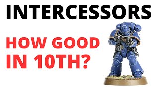 Intercessors in 10th Edition  The Primaris Battle Line Unit Reviewed Codex Space Marines Tactics [upl. by Swagerty]