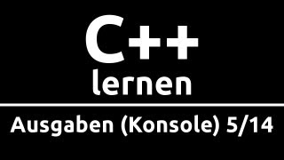 C Crashkurs für Anfänger in 2 Std 514  AUSGABEN KONSOLE [upl. by Slaby]