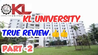 KLUKL University VijayawadaREVIEWCAMPUSHOSTELSFEEPLACEMENTSREALITYPART2 [upl. by Enoj]