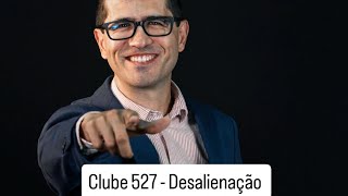 Clube 527  Desalienação [upl. by Natalia]