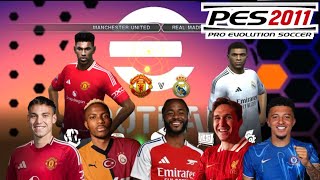 PATCH PES 2011 SEASON 202425 [upl. by Owiat]