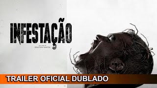 Infestação 2023 Trailer Oficial Dublado [upl. by Euf344]