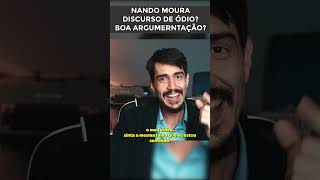 Nando Moura  boa argumentação shorts [upl. by Eelrahc]