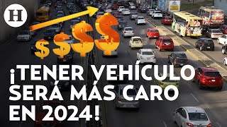 ¡Golpe al bolsillo Tenencia refrendo y más trámites viales aumentan su costo en 2024 [upl. by Oicelem]