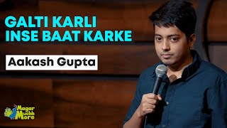 Galti Karli Inse Baat Karke  Aakash Gupta  Standup Comedy  Crowd Work [upl. by Novyert]