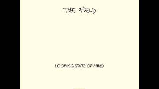 The Field  Arpeggiated Love [upl. by Melc]