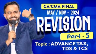 Revision  Final DT MAYNOV24  Advance TDS amp TCS  PART  5 [upl. by Tran]