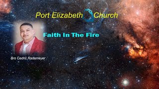 Bro Cedric Rademeyer Faith In The Fire [upl. by Barth]