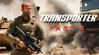 Transporter 5  2025  Full Movie Fact  Jason Statham Ed Skrein Ray Stevenson  Update amp Fact [upl. by Ayatahs78]