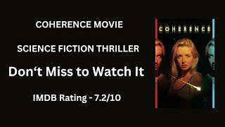 Coherence Movie Explained  Must Watch Thriller Movie [upl. by Brahear800]