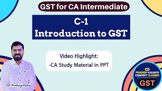 GST  Chapter1  Introduction  by CA Pradeep Kalra  Concept Classes Pvt Ltd  caintergst [upl. by Yeung]