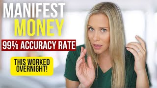 Manifest Money FAST With a 99 Accuracy Rate Use This Now [upl. by Annecorinne]