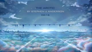 Stephen J Anderson  The Arctic [upl. by Mandeville543]