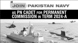 Join Pak Navy as PN Cadet for Permanent Commission in Term 2024A [upl. by Yc162]