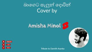 බාගෙට සැලුන් දොරින්  Cover by Amisha Minol [upl. by Chlores]