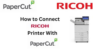 How to install and Configure PaperCut on Ricoh Printer [upl. by Mongeau]