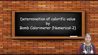 Fuel Bomb Calorimeter Numerical 2  Dr Anjali Ssaxena [upl. by Nerehs776]