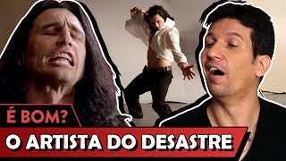 O ARTISTA DO DESASTRE é bom  Vale Crítica [upl. by Lionel]