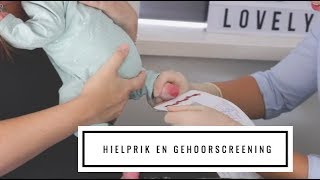 Dit is hoe de hielprik en gehoorscreening gedaan worden  DE VLOGKUNDIGE [upl. by Sone]