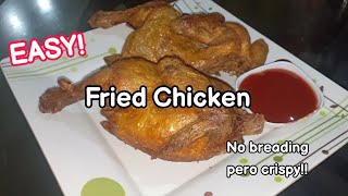 Crispy fried chicken without breading Filipino style 🍗🇵🇭 [upl. by Timms]