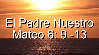 Versículos de la Biblia El padre nuestroMateo 6913 versículos y musica de Armando Gamez [upl. by Cl]