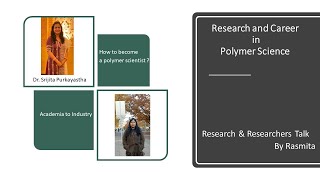 Research amp Career in Polymer Science [upl. by Fadas]