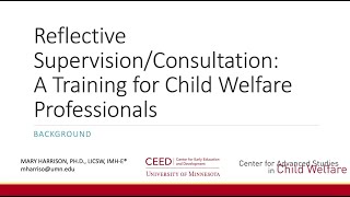 1 Reflective SupervisionConsultation A Training for Child Welfare Professionals [upl. by Perkin]