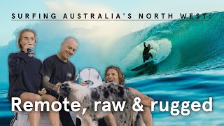 Australia’s rugged northwest featuring Chippa Wilson Brinkley Davies and Beau Cram [upl. by Dorie]