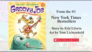 Groovy Joe by Eric Litwin amp Tom Lichtenheld [upl. by Scevour]