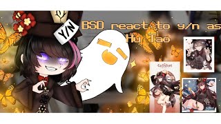 BSD react to Yn as Hu Tao👻🦋FINISHEDBungo Stray DogsWørthsome part maybe muted for CR [upl. by Evania496]