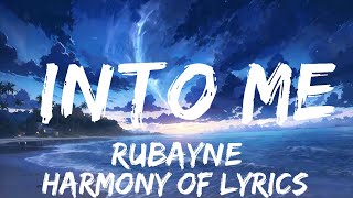 Rubayne  Into Me Lyrics 7clouds Release  25mins  Feeling your music [upl. by Lunnete]