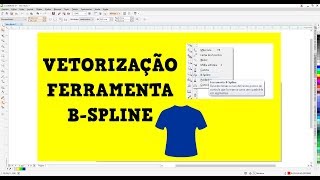 Como Vetorizar ultilizando a Ferramenta B SPLINE Corel draw Tutorial [upl. by Esnohpla]