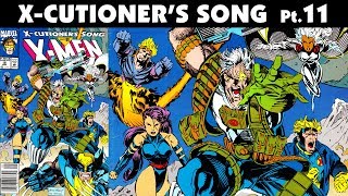 XCUTIONERS SONG Part 11  XMen 16 [upl. by Lertnom643]