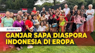 Ganjar Pranowo Kunjungi 4 Negara di Eropa Silaturahmi dengan Diaspora Indonesia [upl. by Llertnom674]