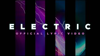 Mr SCMB  Electric Official Lyric Video [upl. by Solahcin]