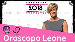 Oroscopo Leone 2018 [upl. by Adnirem]