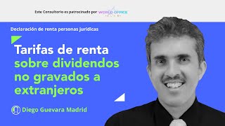 Cambios en las tarifas de renta sobre dividendos no gravados obtenidos por sociedades extranjeras [upl. by Nonnarb]