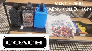 BACK AT THE OUTLET  COACH MINT  SERF MENS COLLECTION  COACH OUTLET [upl. by Saber]