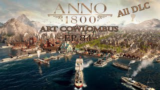 Anno 1800 EP84  Art Cowlombus Pénurie de matériaux de constructions on optimise notre production [upl. by Sigismond73]