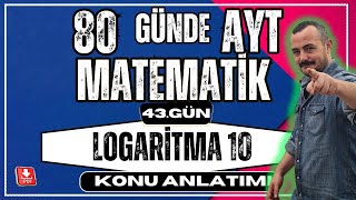 🟥Logaritma 10 ✅ Logaritma Fonksiyonu 80 Günde AYT Matematik AYT Matematik Kampı [upl. by Nnep]