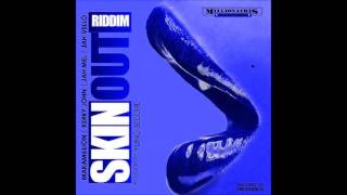 SKIN OUT RIDDIM MixMar 2016YUNG SEECHE [upl. by Ardnoet]